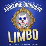 Limbo A Dognapping Cozy Mystery Novella with a Side of Romance, Adrienne Giordano