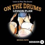On The Drums Lesson Plan, Michael Faeth