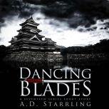 Dancing Blades A Seventeen Series Short Story, AD Starrling