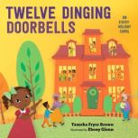 Twelve Dinging Doorbells, Tameka Fryer Brown