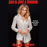 Age is Just a Number, Carl East