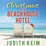 Christmas at the Beach House Hotel, Judith Keim