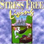 Stress Free Living, Part 2, Brahma Kumaris World Spiritual University