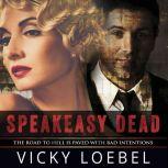 Speakeasy Dead, Vicky Loebel