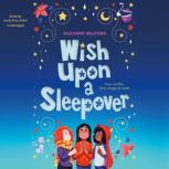 Wish upon a Sleepover, Suzanne Selfors