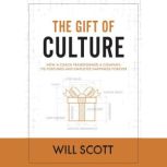 The Gift of Culture, Will Scott