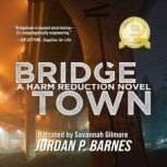 Bridgetown A Harm Reduction Novel, Jordan P. Barnes