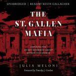 The St. Gallen Mafia Exposing the Secret Reformist Group Within the Church, Julia Meloni