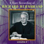A Rare Recording of Richard Wurmbrand - Volume 2, Richard Wurmbrand