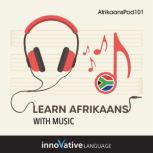 Learn Afrikaans With Music, Innovative Language Learning LLC
