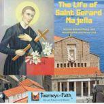 The Life of Saint Gerard Majella, Bob and Penny Lord