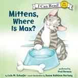 Mittens, Where Is Max?, Lola M. Schaefer