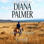 Long, Tall Texans: Grant, Diana Palmer