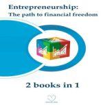 Entrepreneurship The Path to Financial Freedom (2 audiobooks in 1), Info de Vida