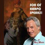 Son of Harpo Speaks! A Family Portrait, Bill Marx