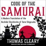 Code of the Samurai A Modern Translation of the Bushido Shoshinshu of Taira Shigesuke, Thomas Cleary