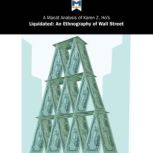 A Macat Analysis of Karen Z. Ho's Liquidated: An Ethnography of Wall Street, Rodolfo Maggio