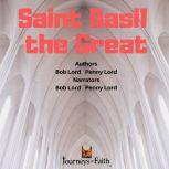 Saint Basil the Great, Bob Lord