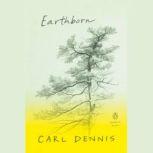 Earthborn, Carl Dennis