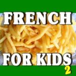 French for Kids 2, Various Authors