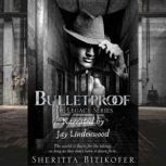 Bulletproof (A Legacy Novel) A Legacy Novel, Sheritta Bitikofer