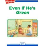 Even If He's Green, Sandra Beswetherick