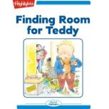 Finding Room for Teddy, Deanie Yasner