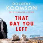 That Day You Left, Dorothy Koomson