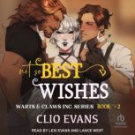 Not So Best Wishes, Clio Evans