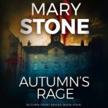 Autumn's Rage, Mary Stone