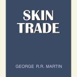 Skin Trade, George R. R. Martin