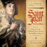 Saint Joan A Chronicle Play in Six Scenes and an Epilogue, Bernard Shaw