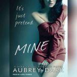Mine, Aubrey Dark