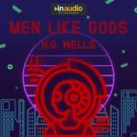 Men Like Gods, H.G. Wells