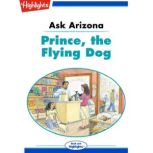 Prince the Flying Dog Ask Arizona, Lissa Rovetch