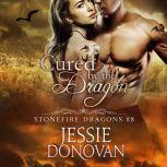 Cured by the Dragon, Jessie Donovan