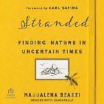Stranded Finding Nature in Uncertain Times, Maddalena Bearzi