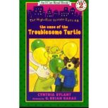 The Case of the Troublesome Turtle The High-Rise Private Eyes, Book 4, Cynthia Rylant