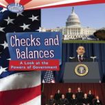 Checks and Balances A Look at the Powers of Government