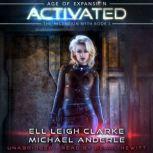 Activated Age Of Expansion - A Kurtherian Gambit Series, Ell Leigh Clarke