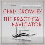 The Practical Navigator, Chris Crowley