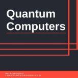 Quantum Computers, Introbooks Team