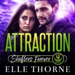 Attraction Shifters Forever Worlds, Elle Thorne