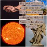 Book of Malachi, The - The Holy Bible King James Version, Malachi