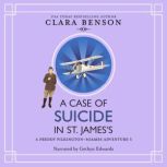 A Case of Suicide in St. James's, Clara Benson