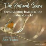 The Natural Scene, Ann Tudor