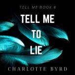 Tell Me to Lie, Charlotte Byrd