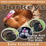 Turkey Photos and Fun Facts for Kids, Isis Gaillard