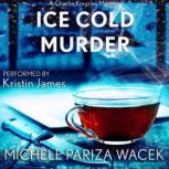 Ice Cold Murder, Michele PW (Pariza Wacek)