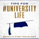 Tips for #UniversityLife